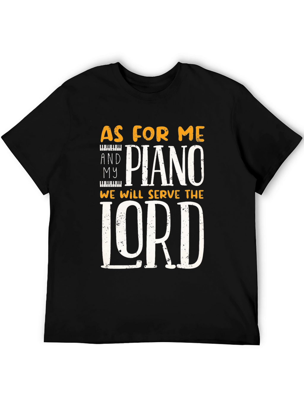 Piano Serve the Lord T-Shirt