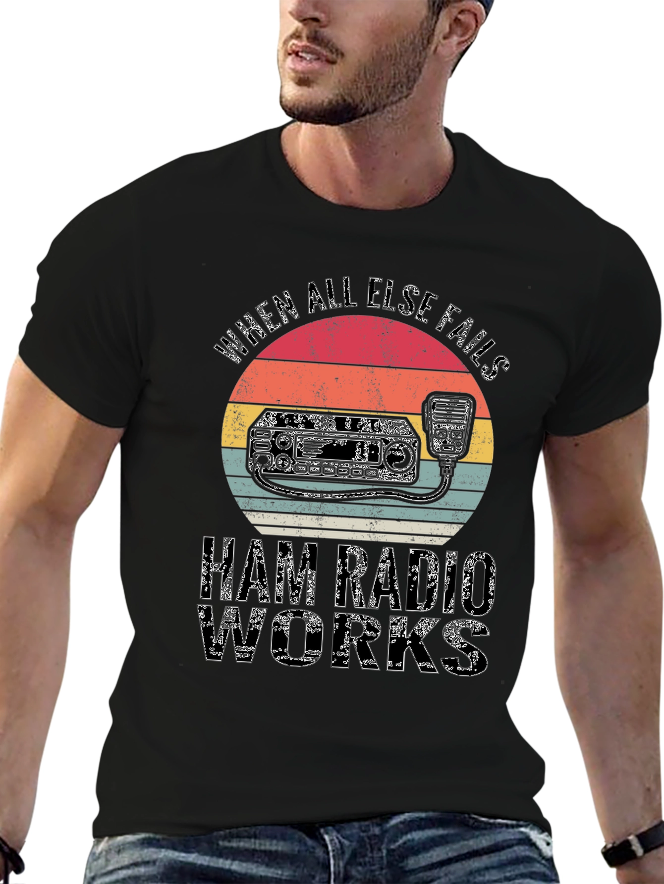 Ham Radio T-Shirt - When All Else Fails Ham Radio Works