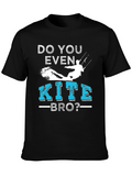 Do You Even Kite Bro? T-Shirt Kitesurfing Tee