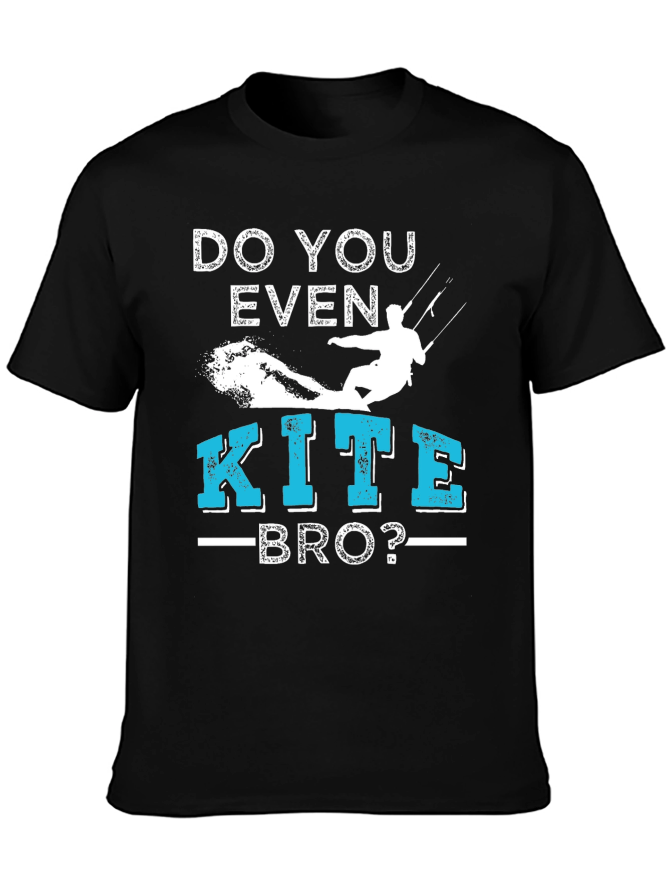 Do You Even Kite Bro? T-Shirt Kitesurfing Tee