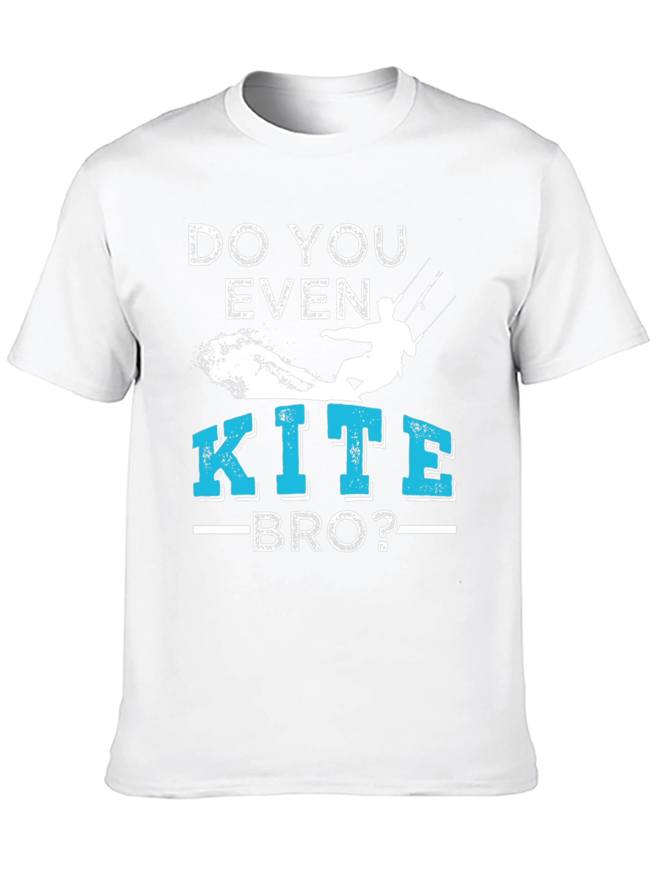 Do You Even Kite Bro? T-Shirt Kitesurfing Tee