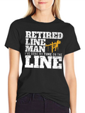 Retired Lineman Graphic Tee - Ive Done My Time
