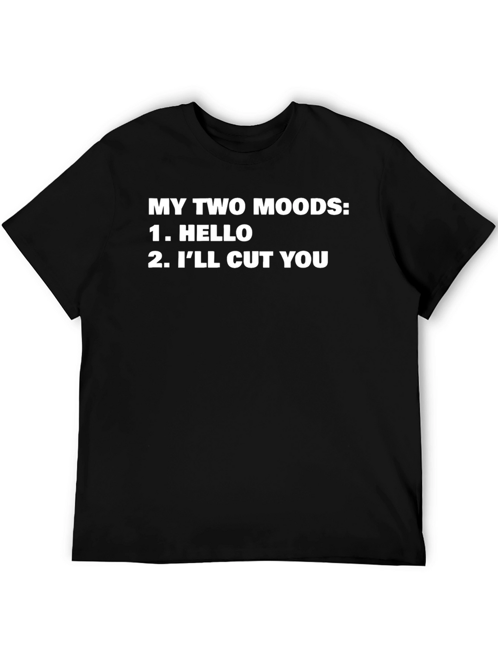 My Two Moods Graphic Tee - Funny Sarcastic T-Shirt