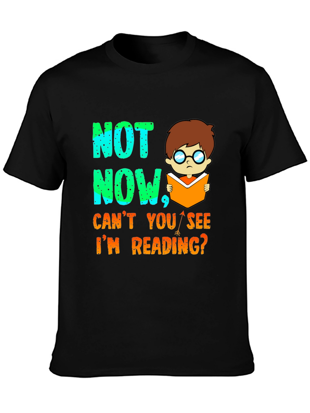 Funny Reading T-Shirt - Not Now Im Reading!