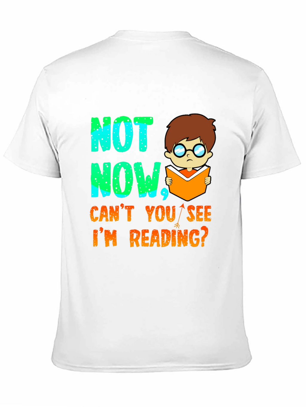 Funny Reading T-Shirt - Not Now Im Reading!