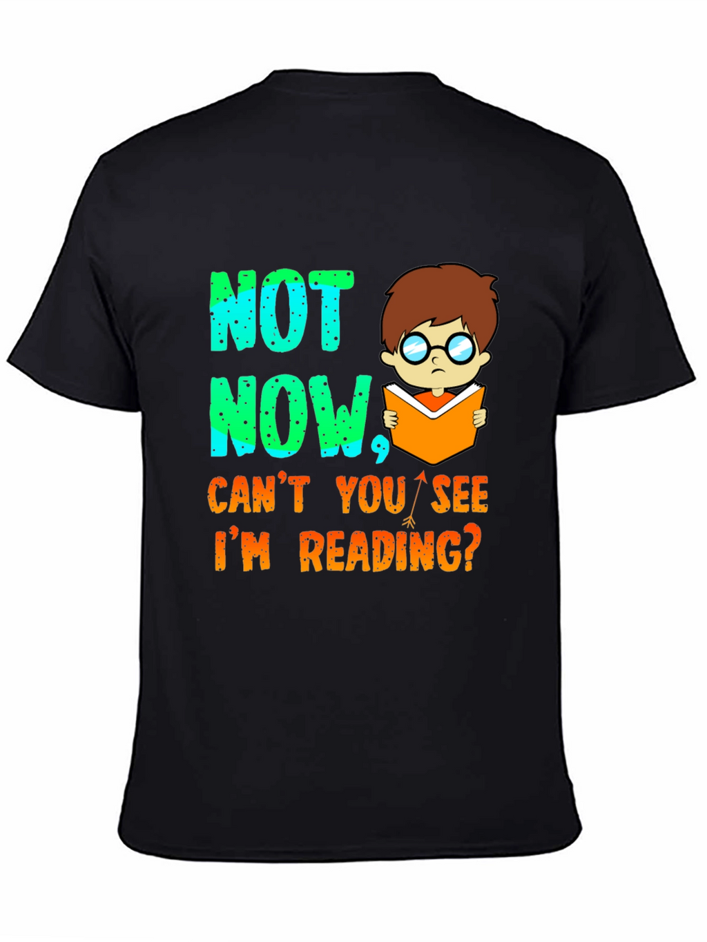 Funny Reading T-Shirt - Not Now Im Reading!