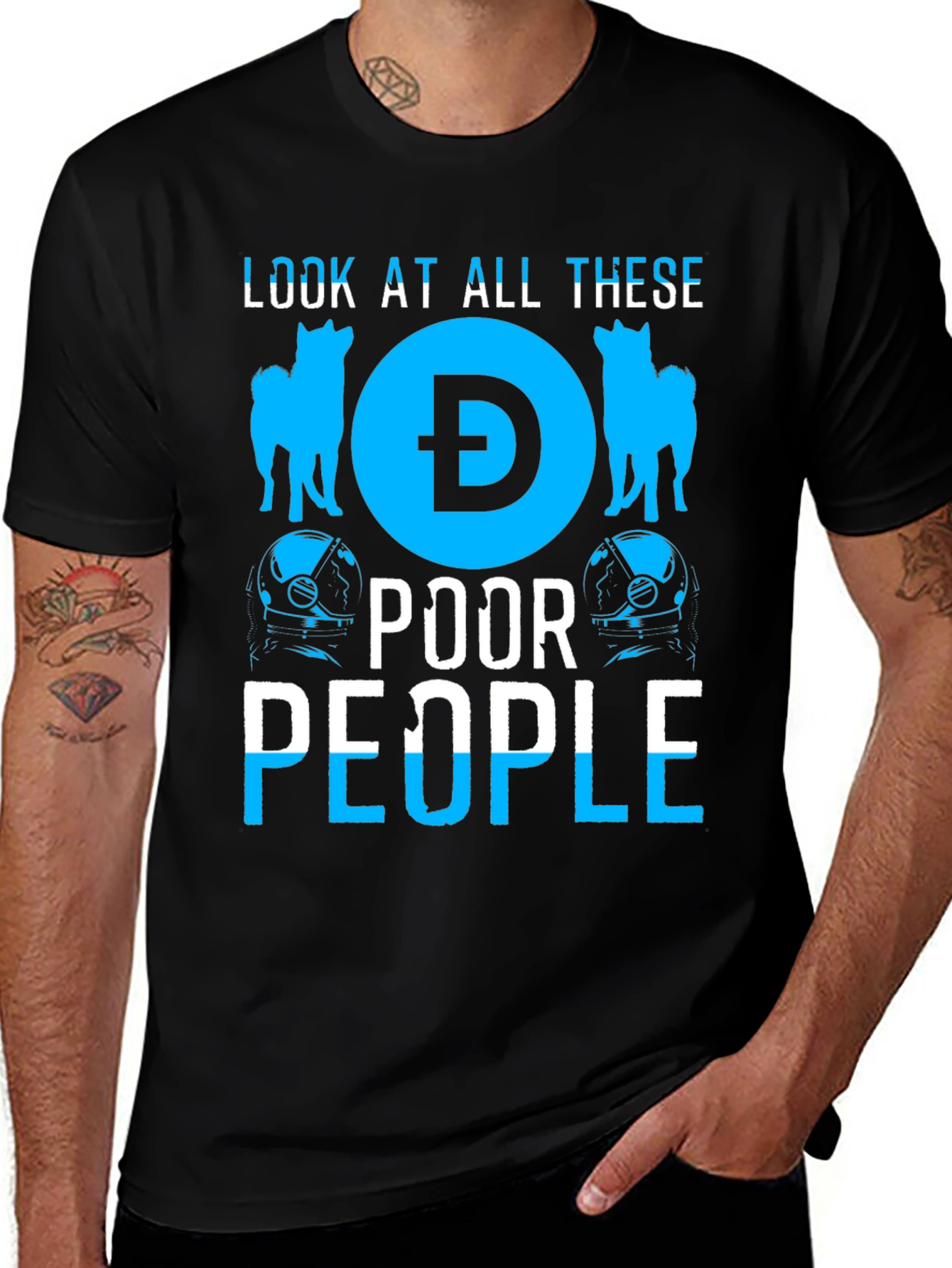 Look at All These Poor People Doge Crypto T-Shirt