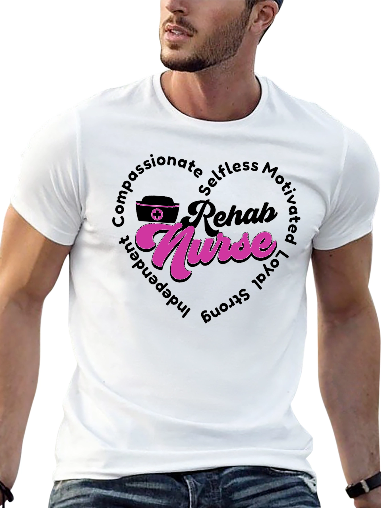 Rehab Nurse T-Shirt: Compassionate Selfless and Strong