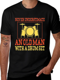 Never Underestimate Old Man Drum Set T-Shirt