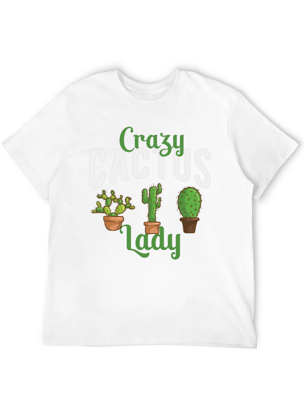 Crazy Cactus Lady T-Shirt