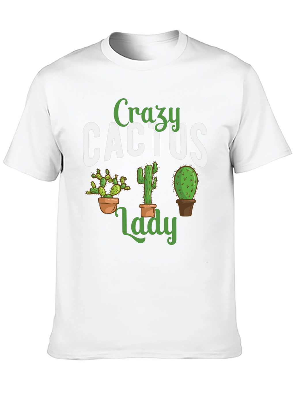 Crazy Cactus Lady T-Shirt