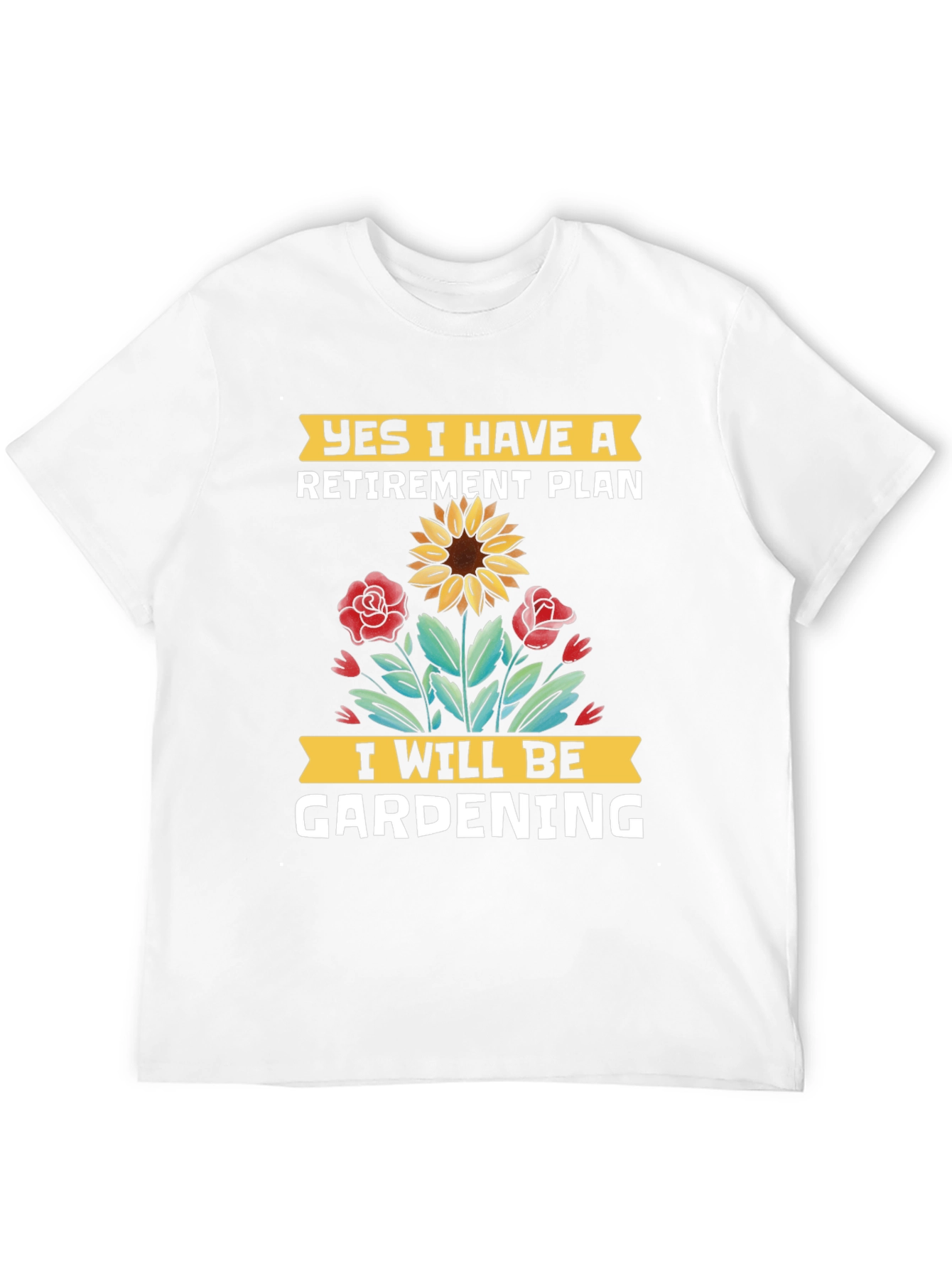 Retirement Gardening Plan T-Shirt