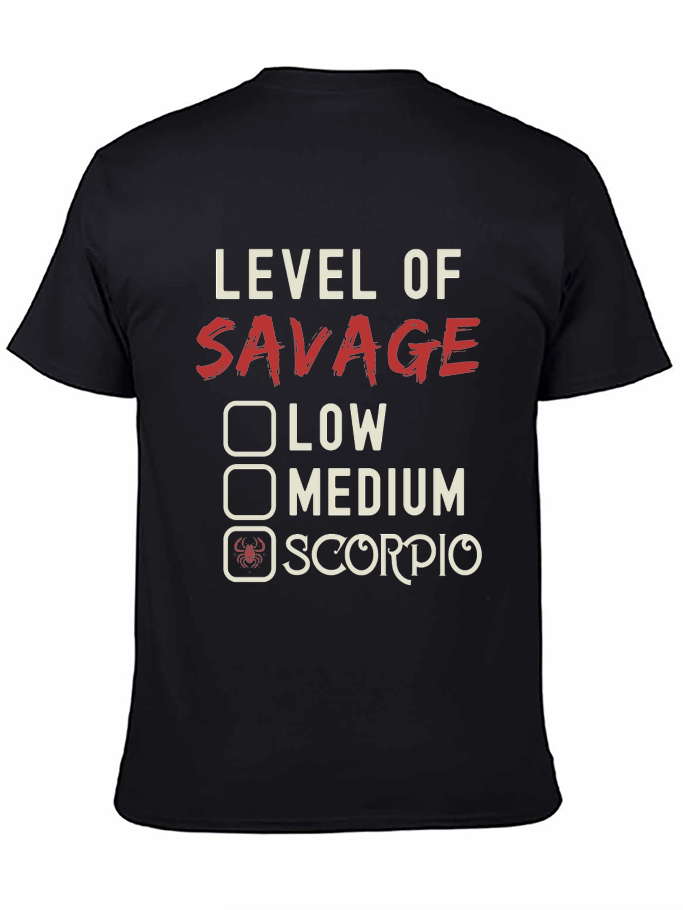 Level of Savage Scorpio Zodiac T-Shirt