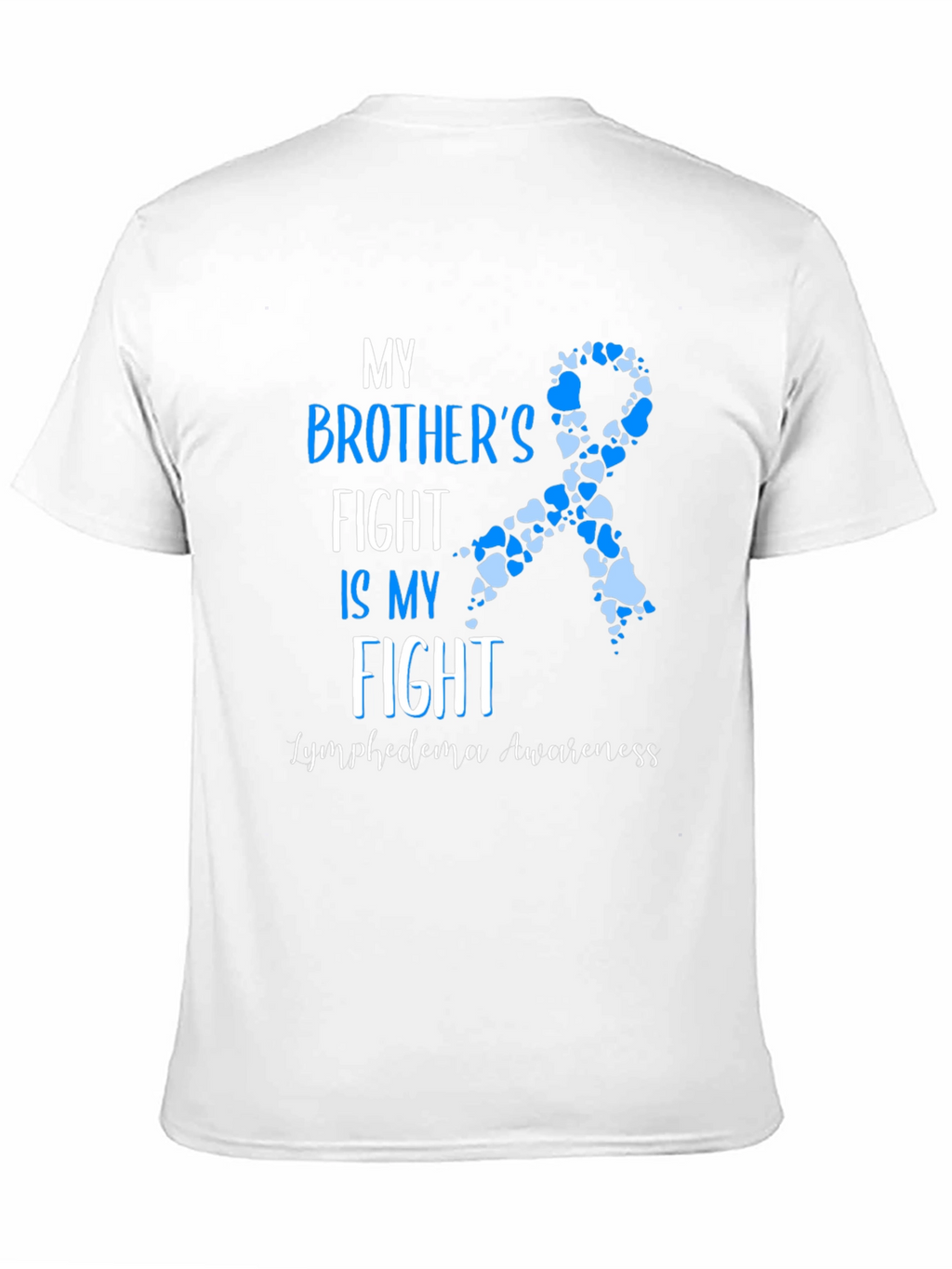 My Brothers Fight Lymphoedema Awareness T-Shirt