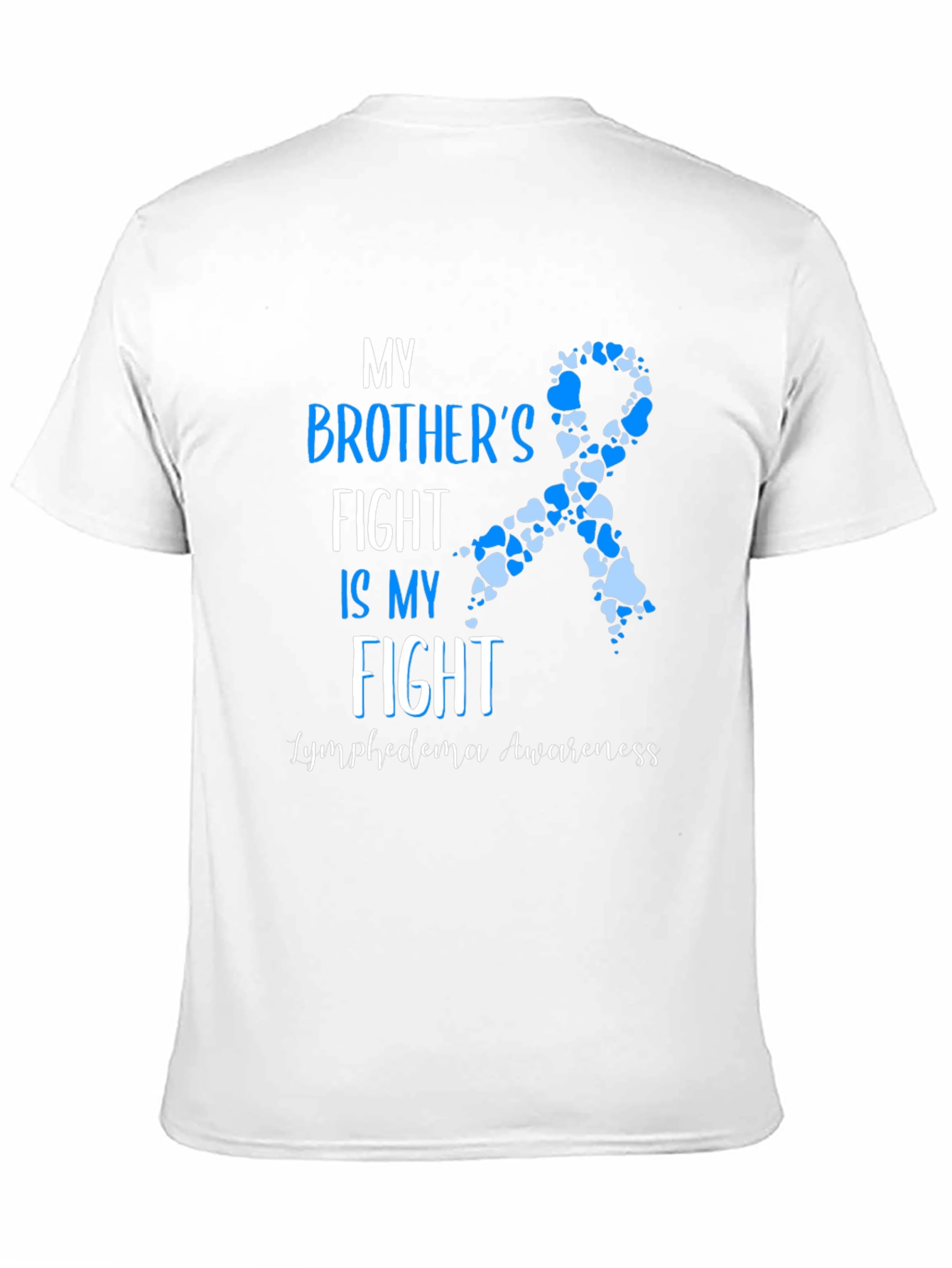 My Brothers Fight Lymphoedema Awareness T-Shirt
