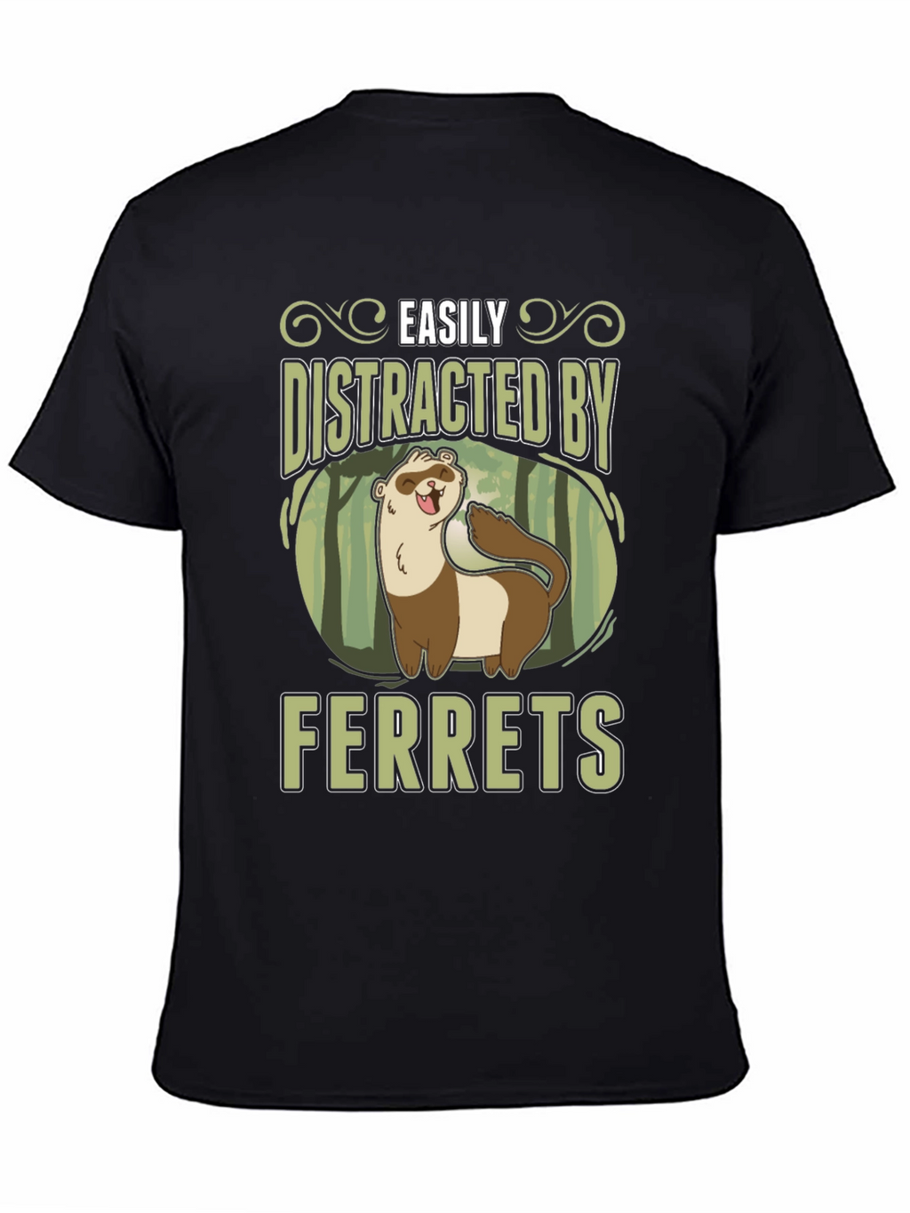 Easily Distracted by Ferrets Black T-Shirt