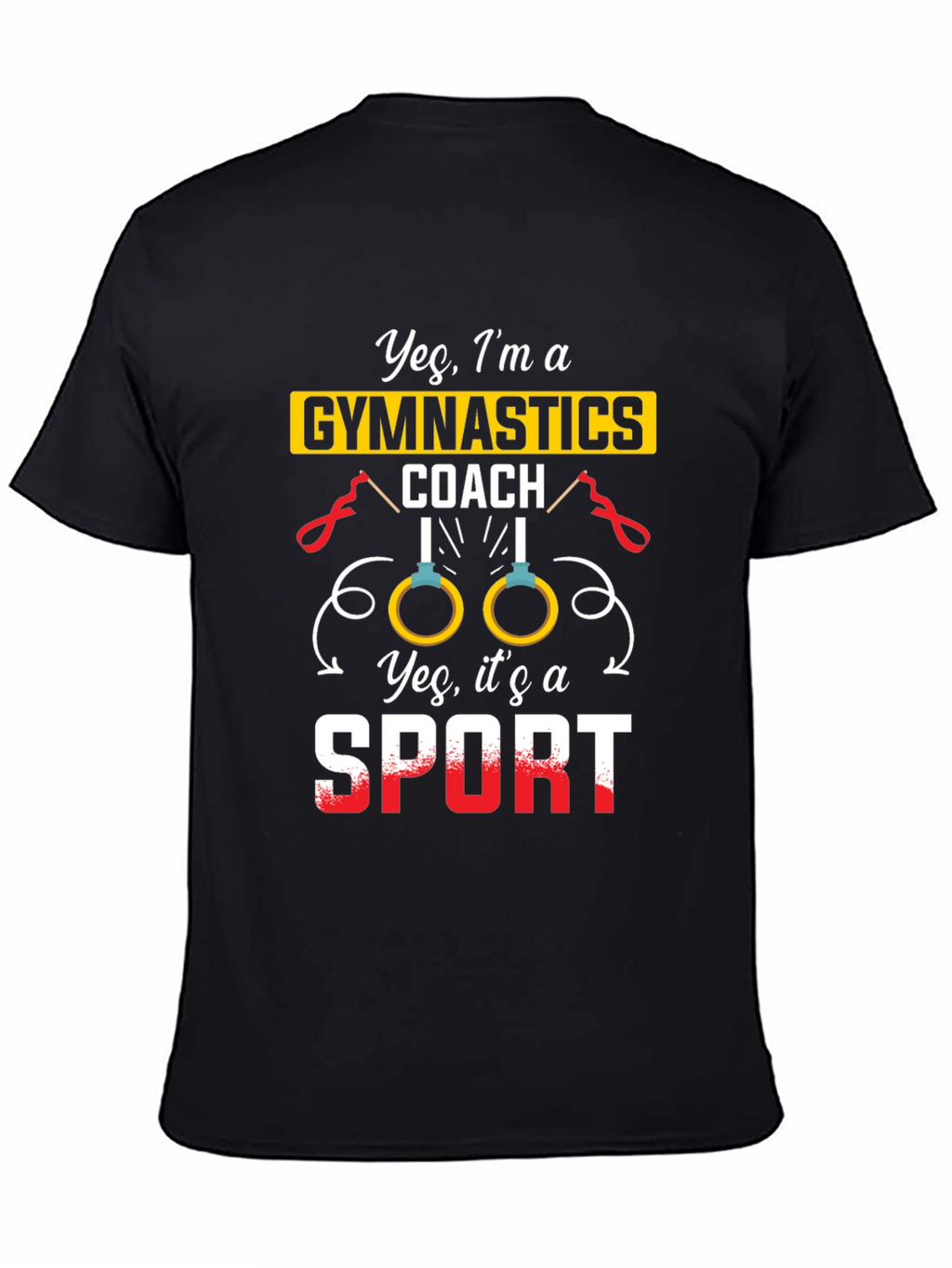 Gymnastics Coach T-Shirt - Yes Its a Sport!