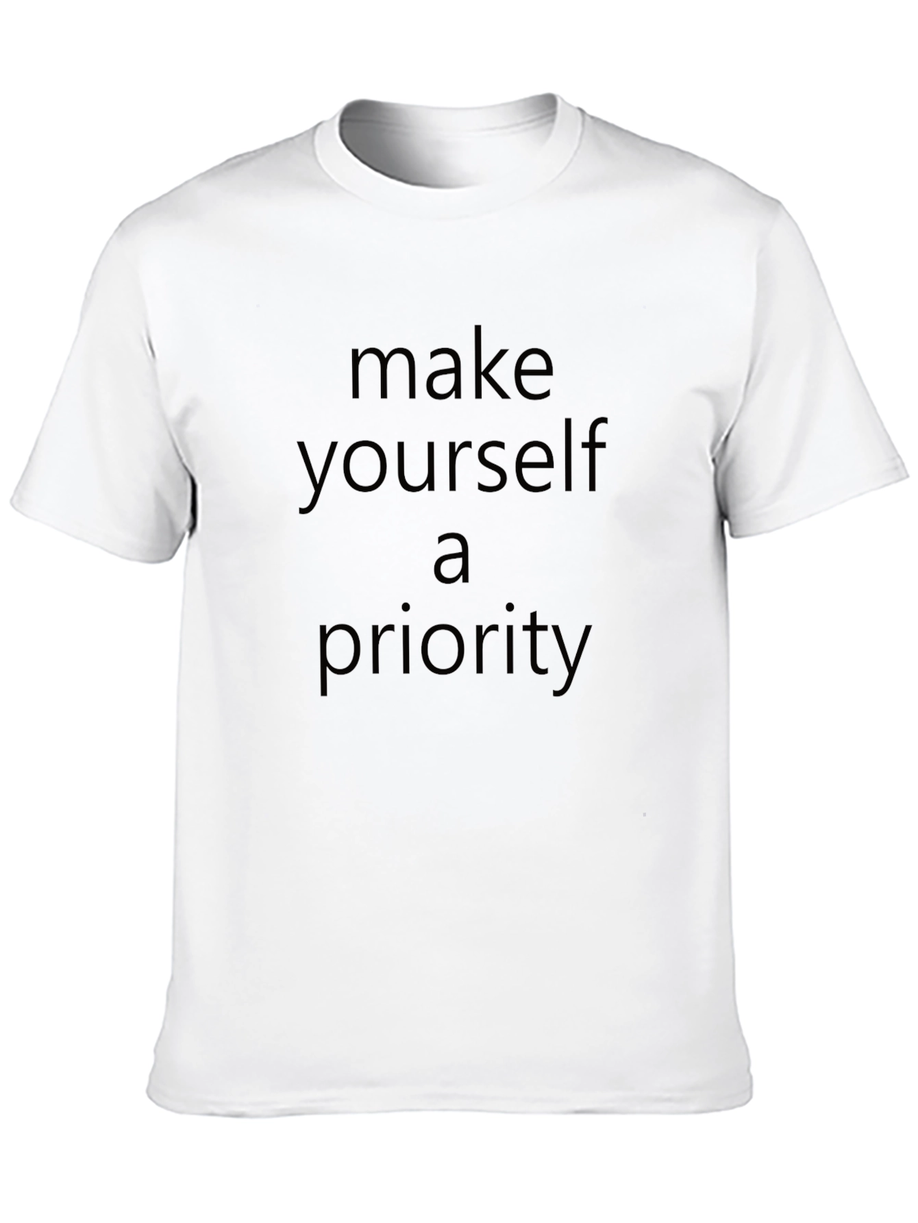 Make Yourself a Priority Black T-Shirt