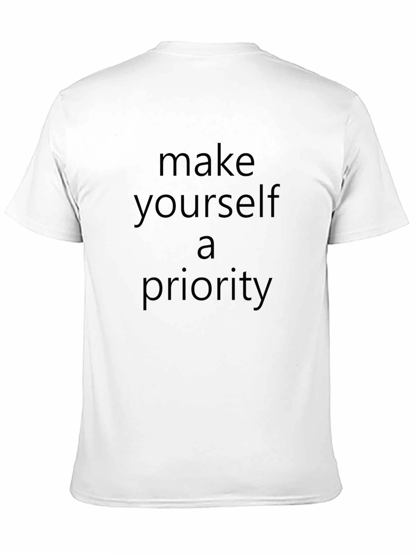 Make Yourself a Priority Black T-Shirt