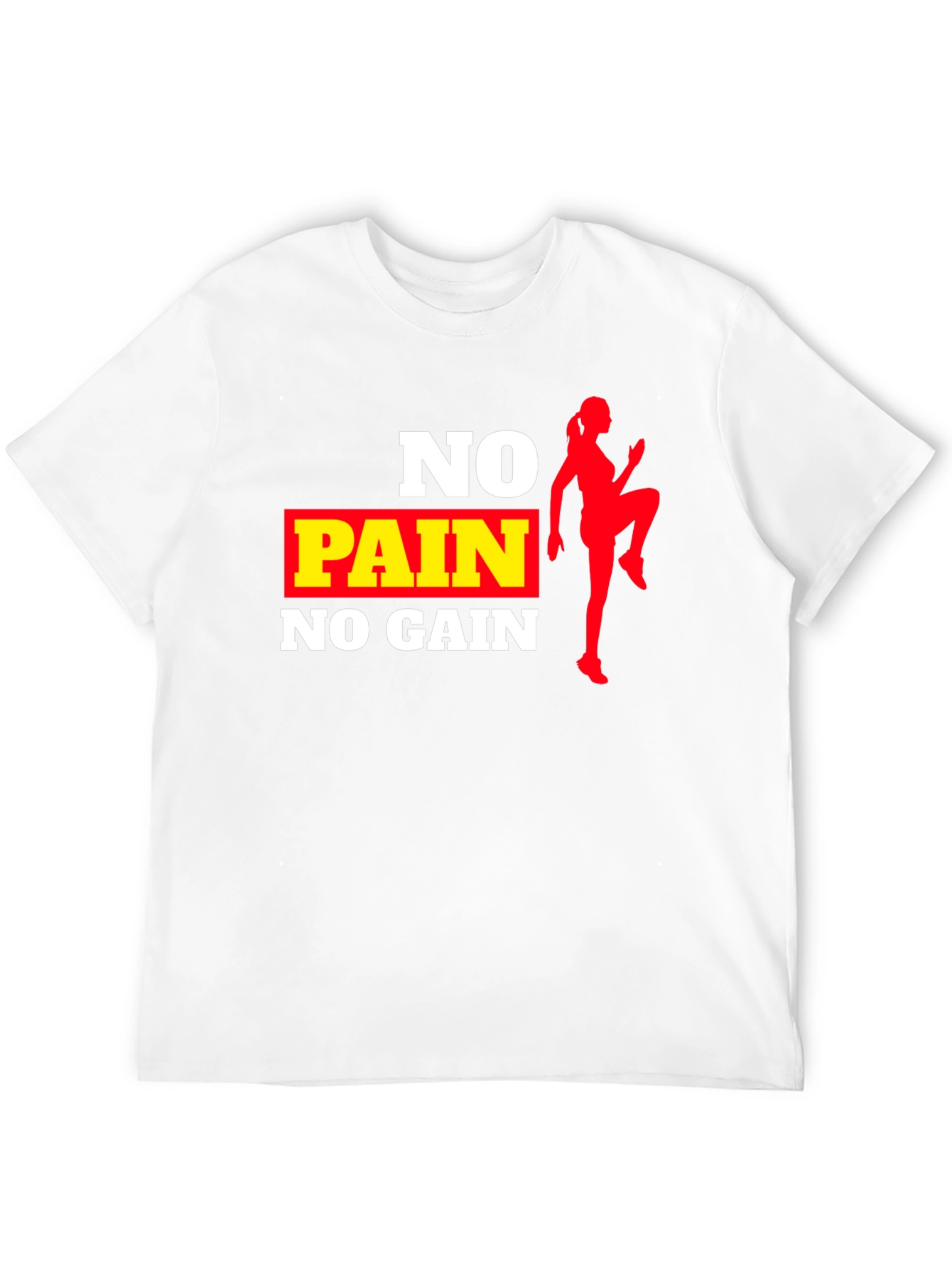 No Pain No Gain Workout T-Shirt