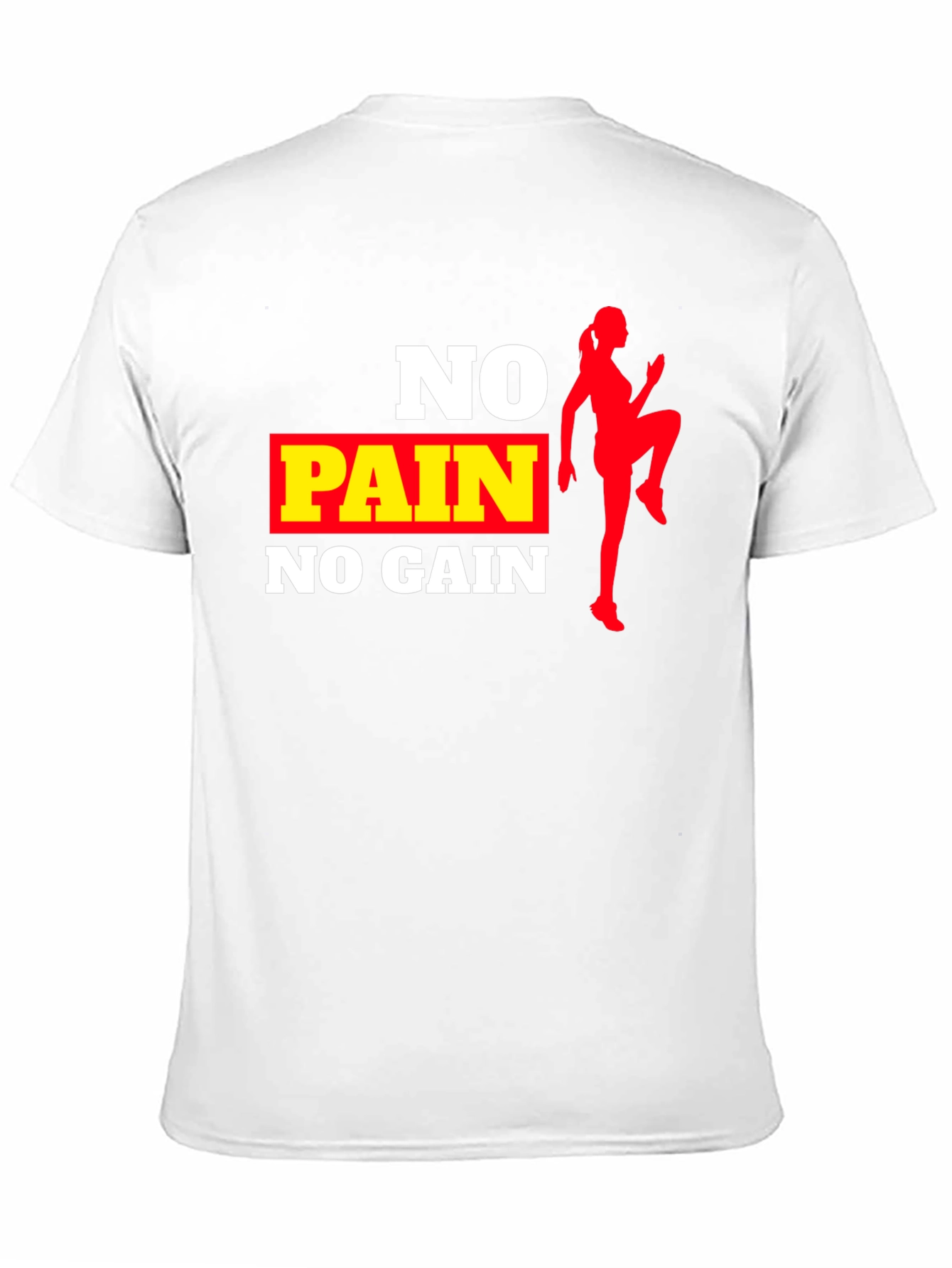 No Pain No Gain Workout T-Shirt