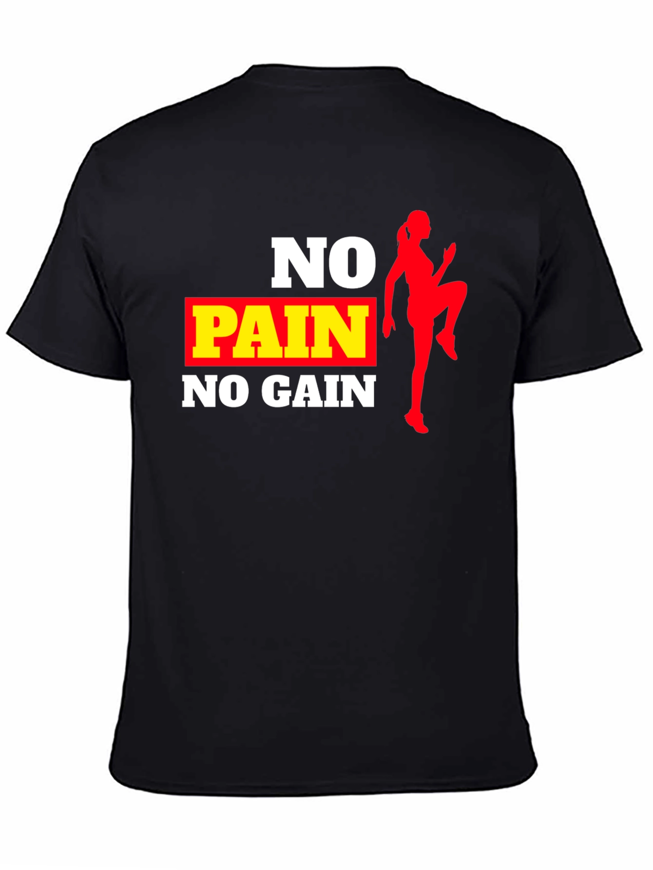 No Pain No Gain Workout T-Shirt