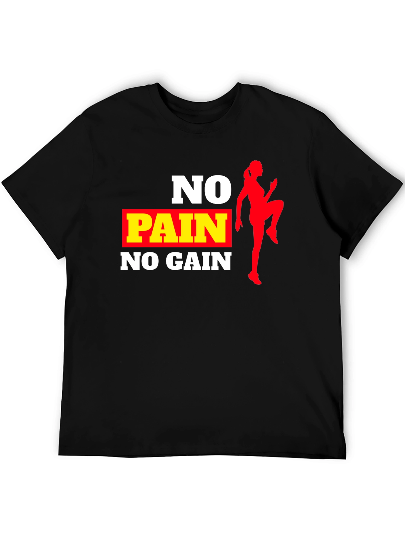 No Pain No Gain Workout T-Shirt