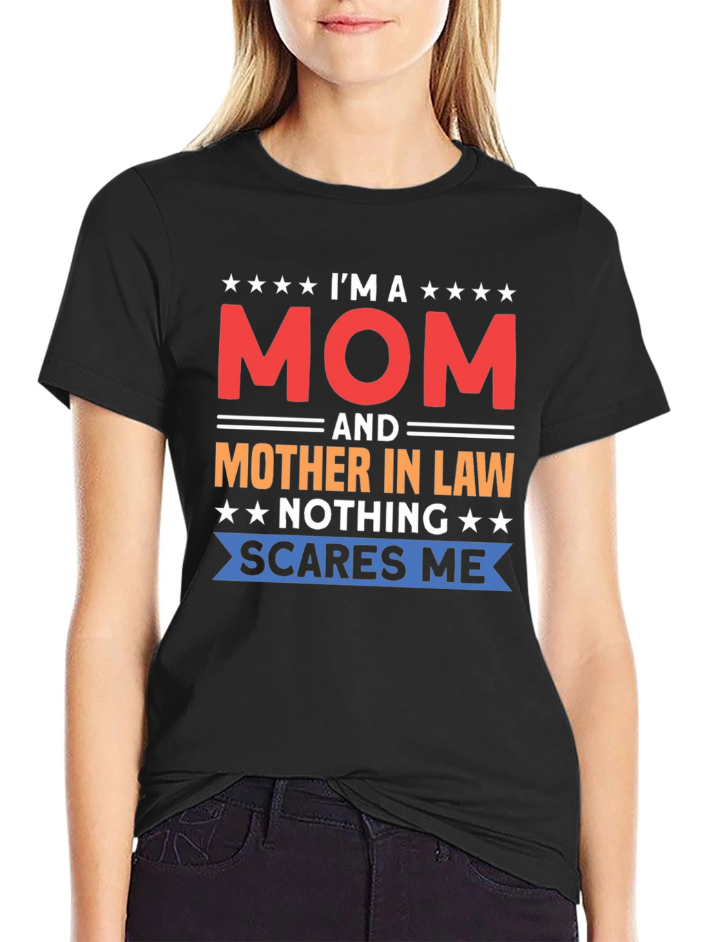 Im a Mom and Mother-in-Law Funny T-Shirt
