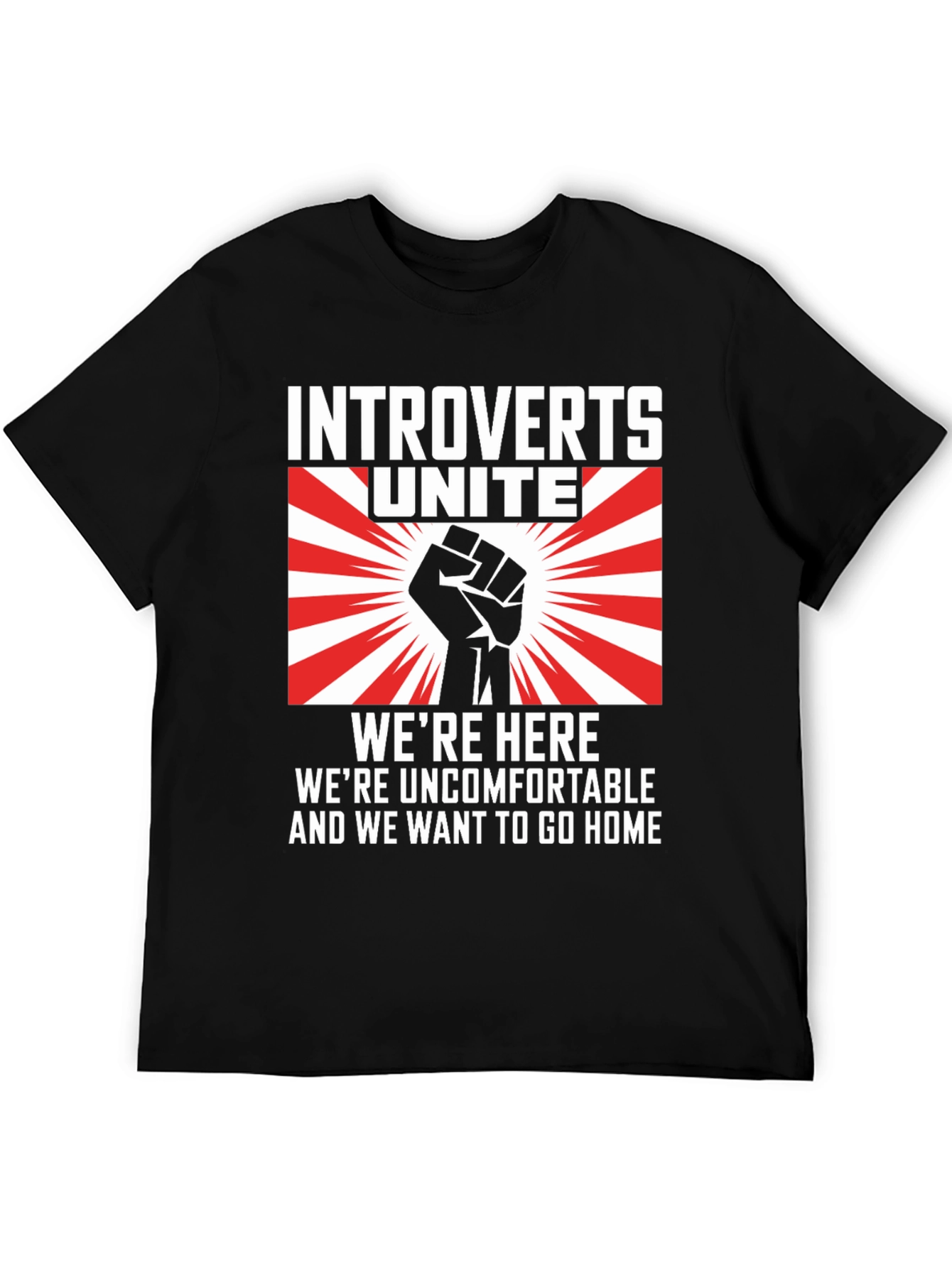 Introverts Unite Graphic T-Shirt - Were Here Uncomfortable!