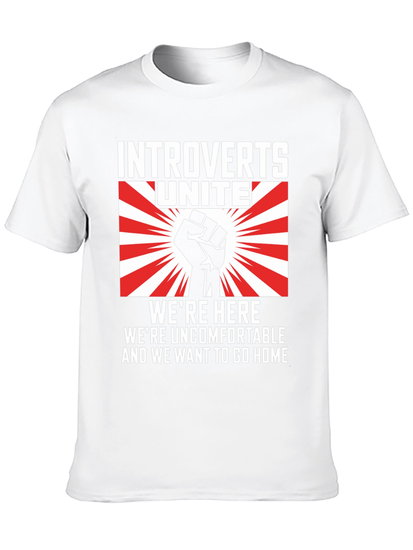 Introverts Unite Graphic T-Shirt - Were Here Uncomfortable!