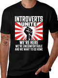 Introverts Unite Graphic T-Shirt - Were Here Uncomfortable!
