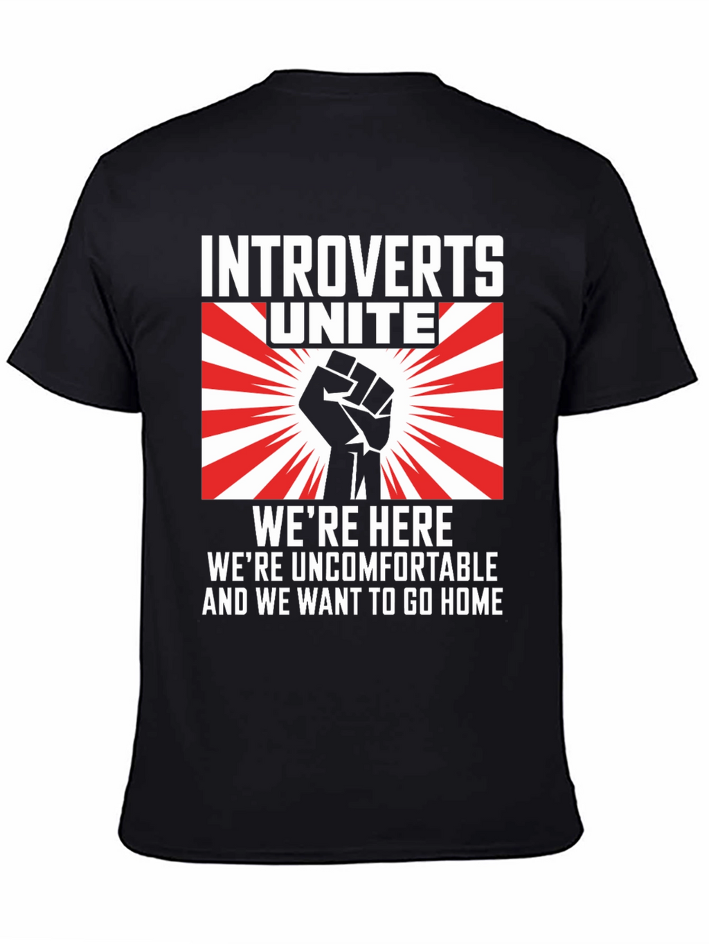 Introverts Unite Graphic T-Shirt - Were Here Uncomfortable!