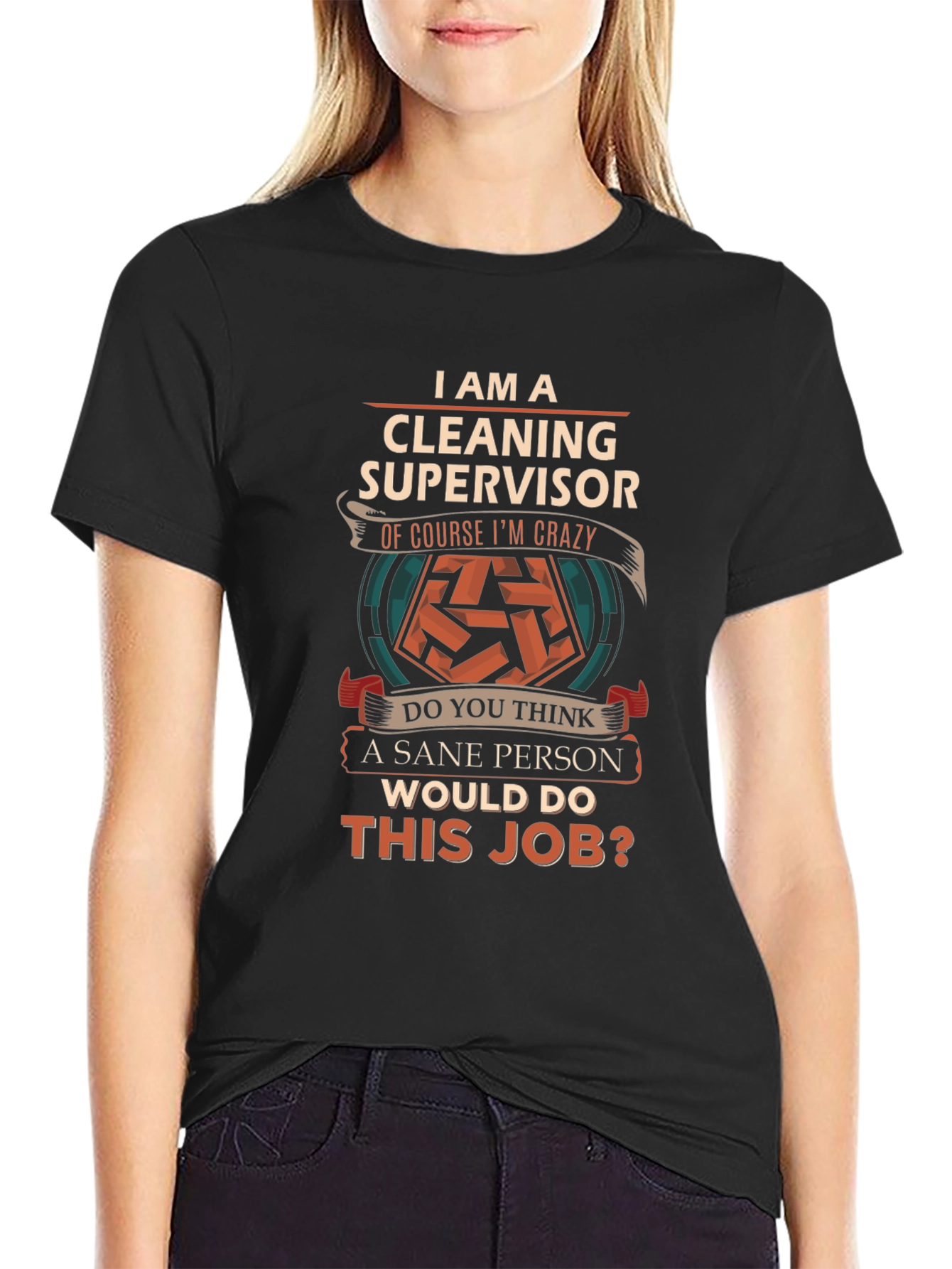 Cleaning Supervisor Crazy Job T-Shirt