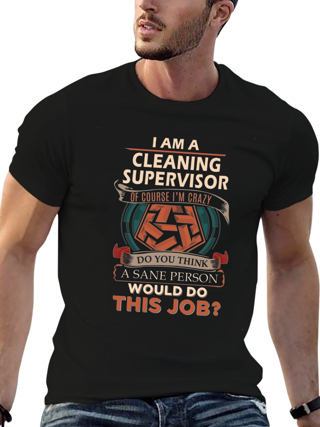 Cleaning Supervisor Crazy Job T-Shirt