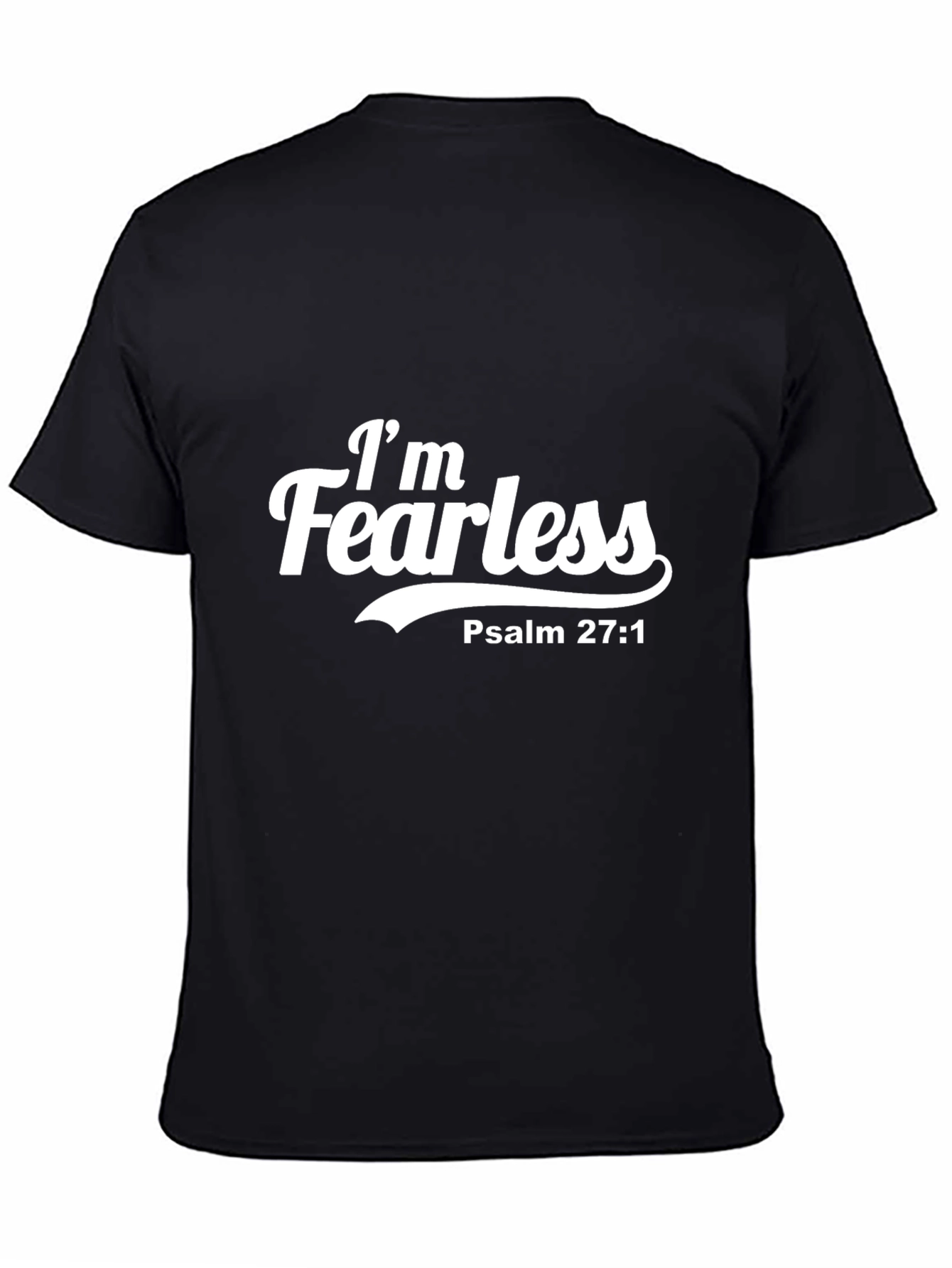 Im Fearless T-Shirt - Psalm 27:1 - Christian Apparel