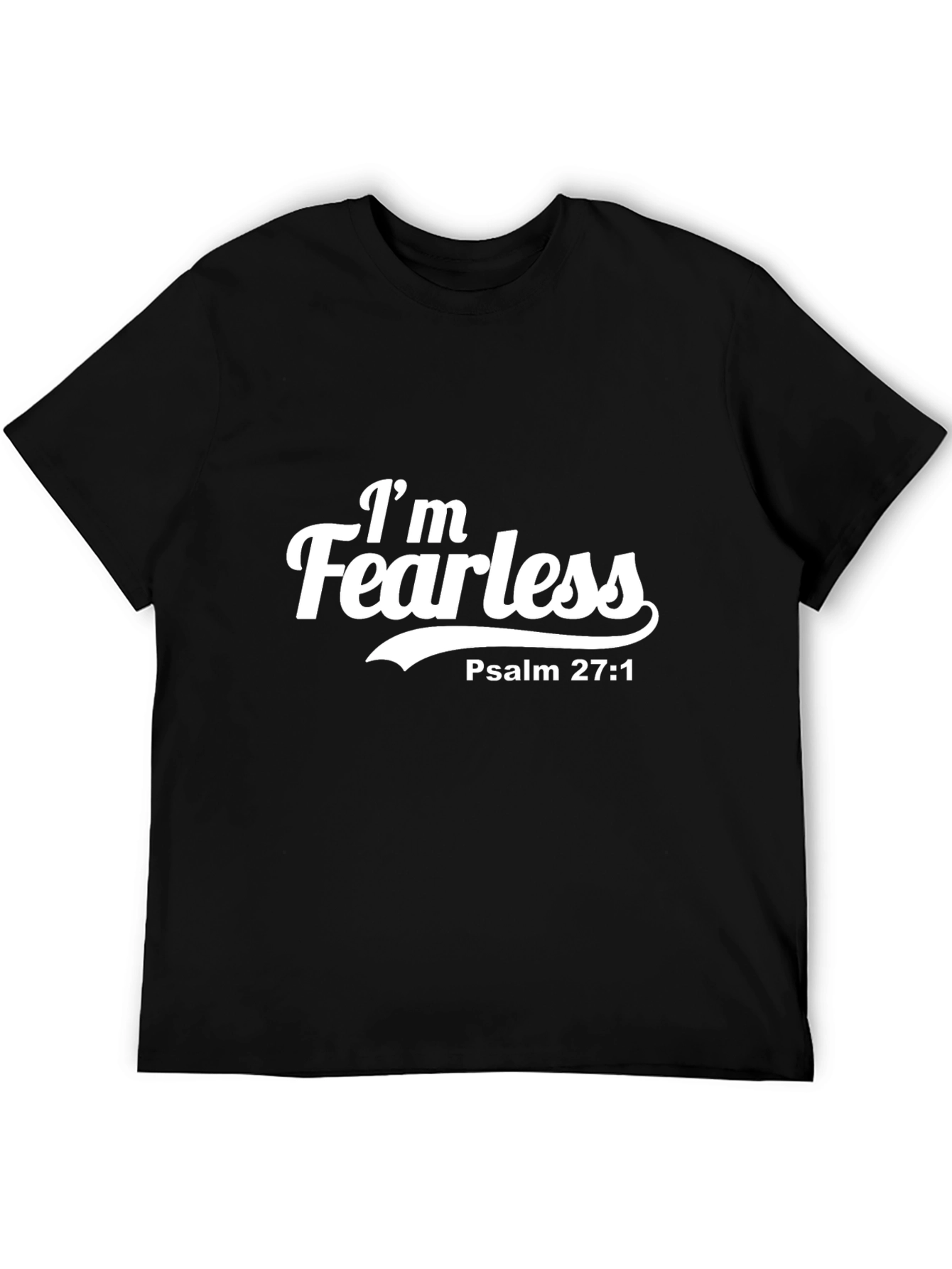 Im Fearless T-Shirt - Psalm 27:1 - Christian Apparel