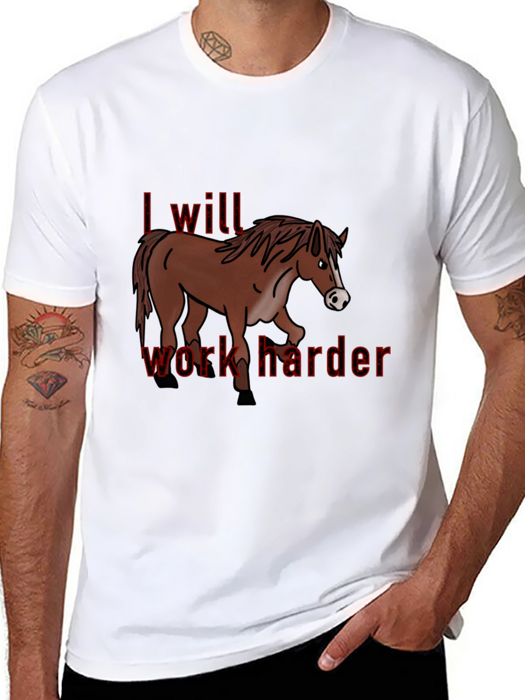 I Will Work Harder T-Shirt