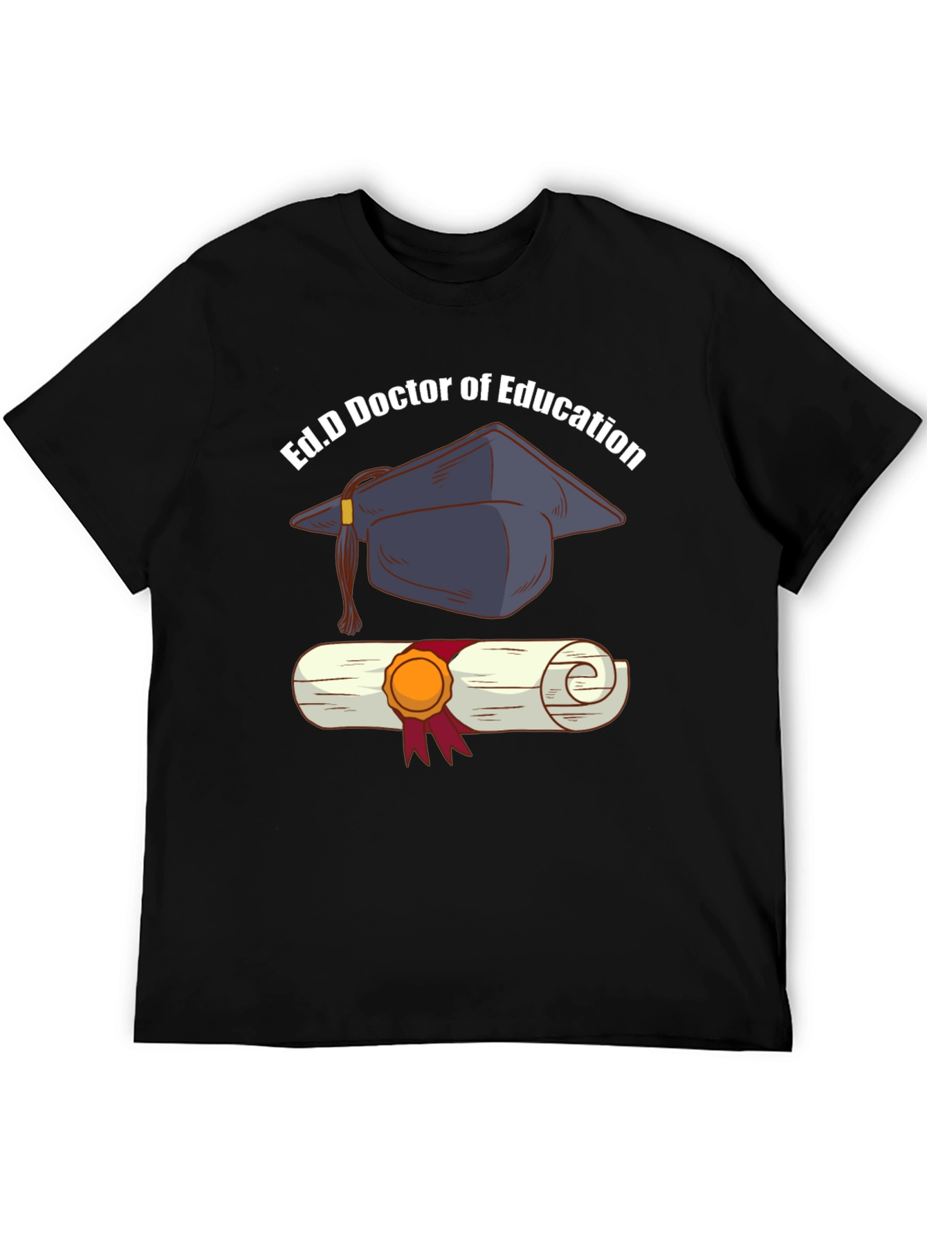 Ed.D Doctor of Education Graduation T-Shirt