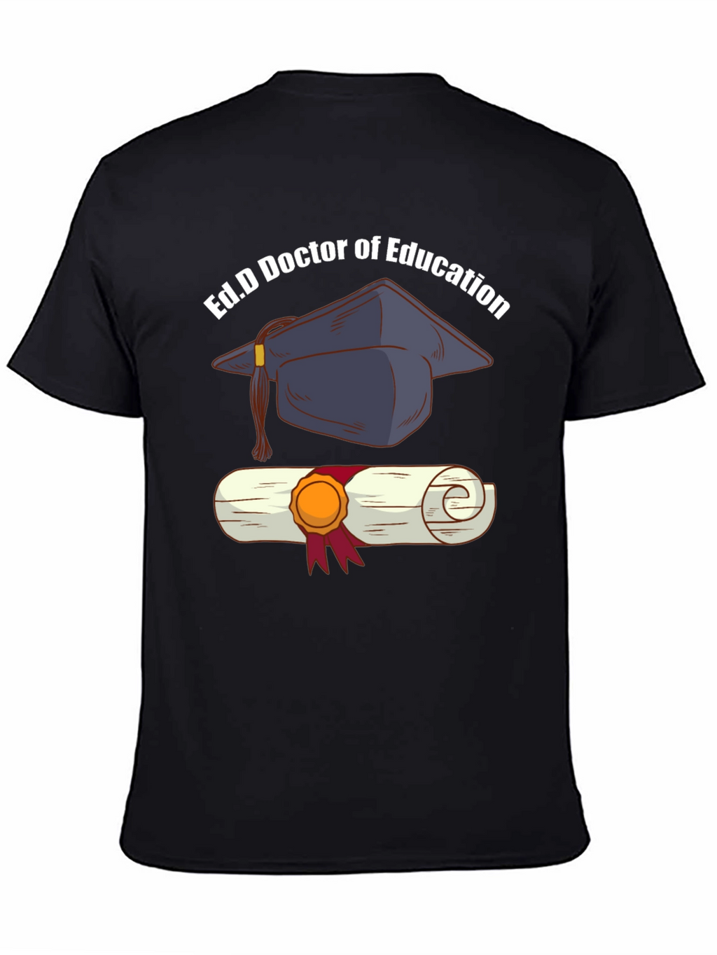 Ed.D Doctor of Education Graduation T-Shirt