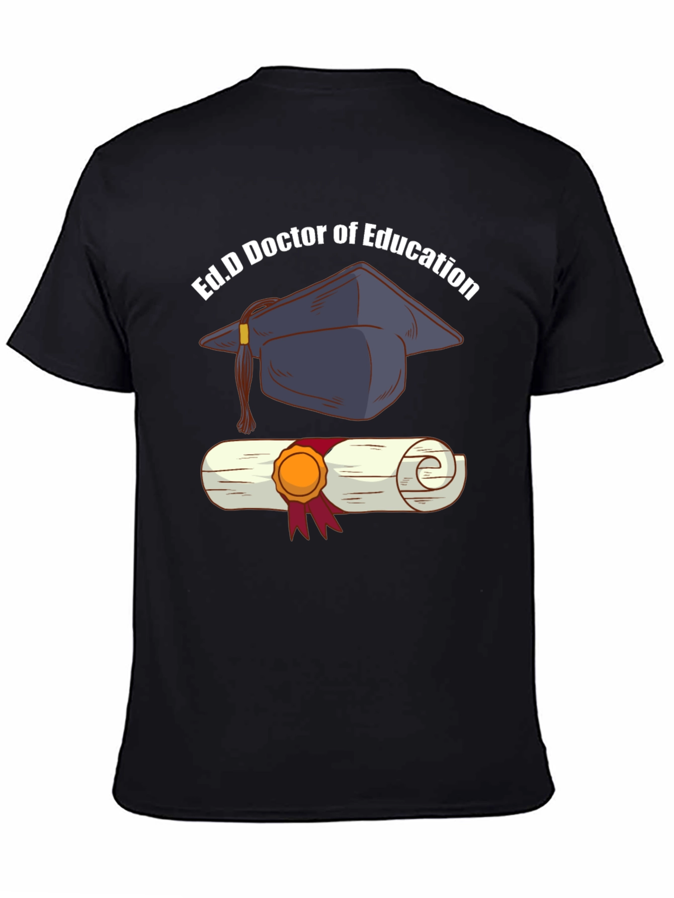 Ed.D Doctor of Education Graduation T-Shirt