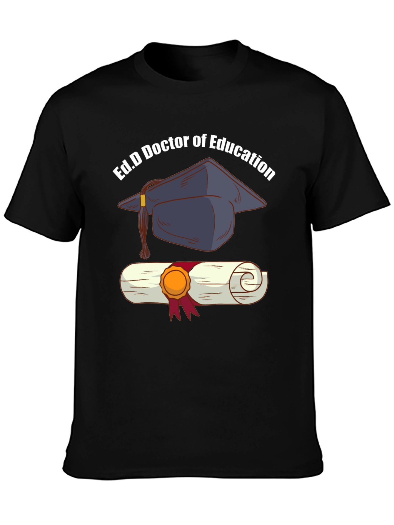Ed.D Doctor of Education Graduation T-Shirt