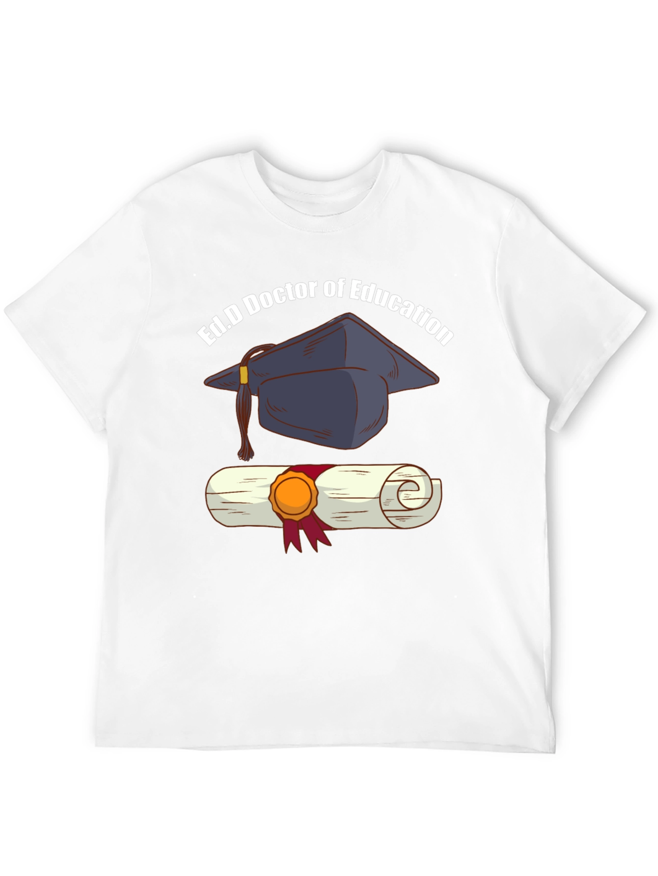 Ed.D Doctor of Education Graduation T-Shirt