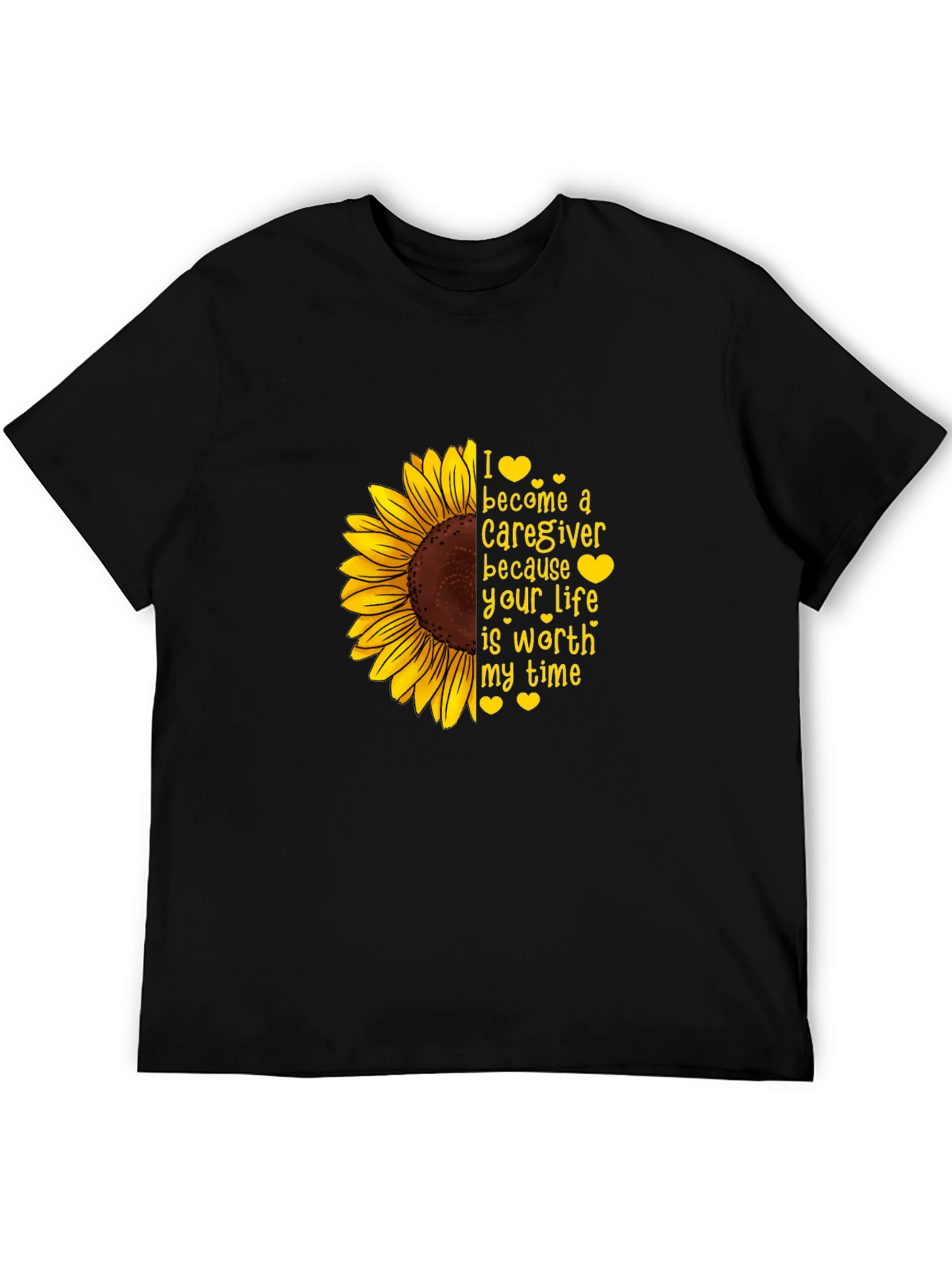 Caregiver Sunflower T-Shirt - I Care Because Your Life Matters