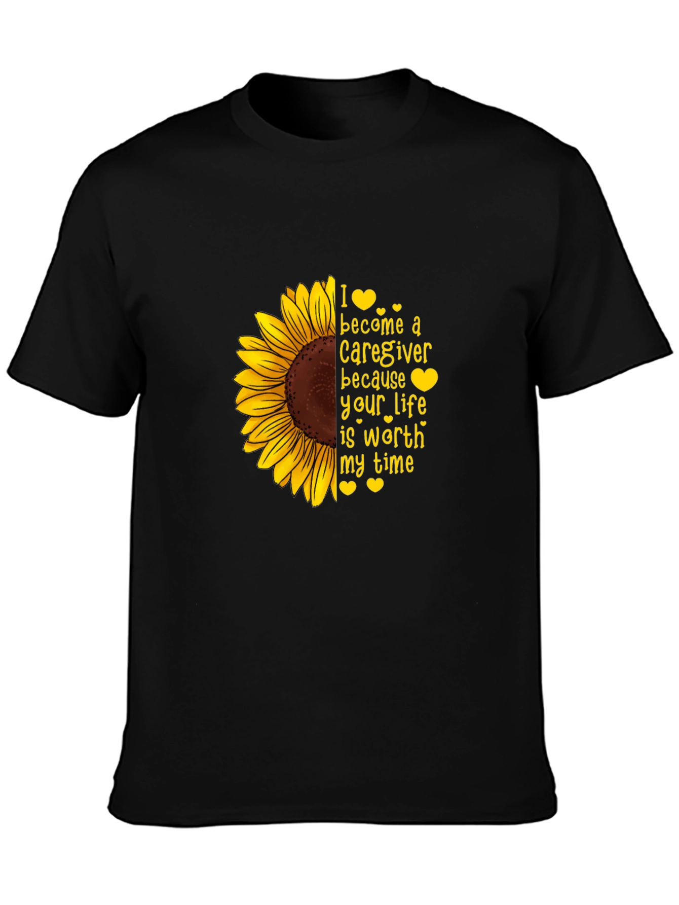 Caregiver Sunflower T-Shirt - I Care Because Your Life Matters