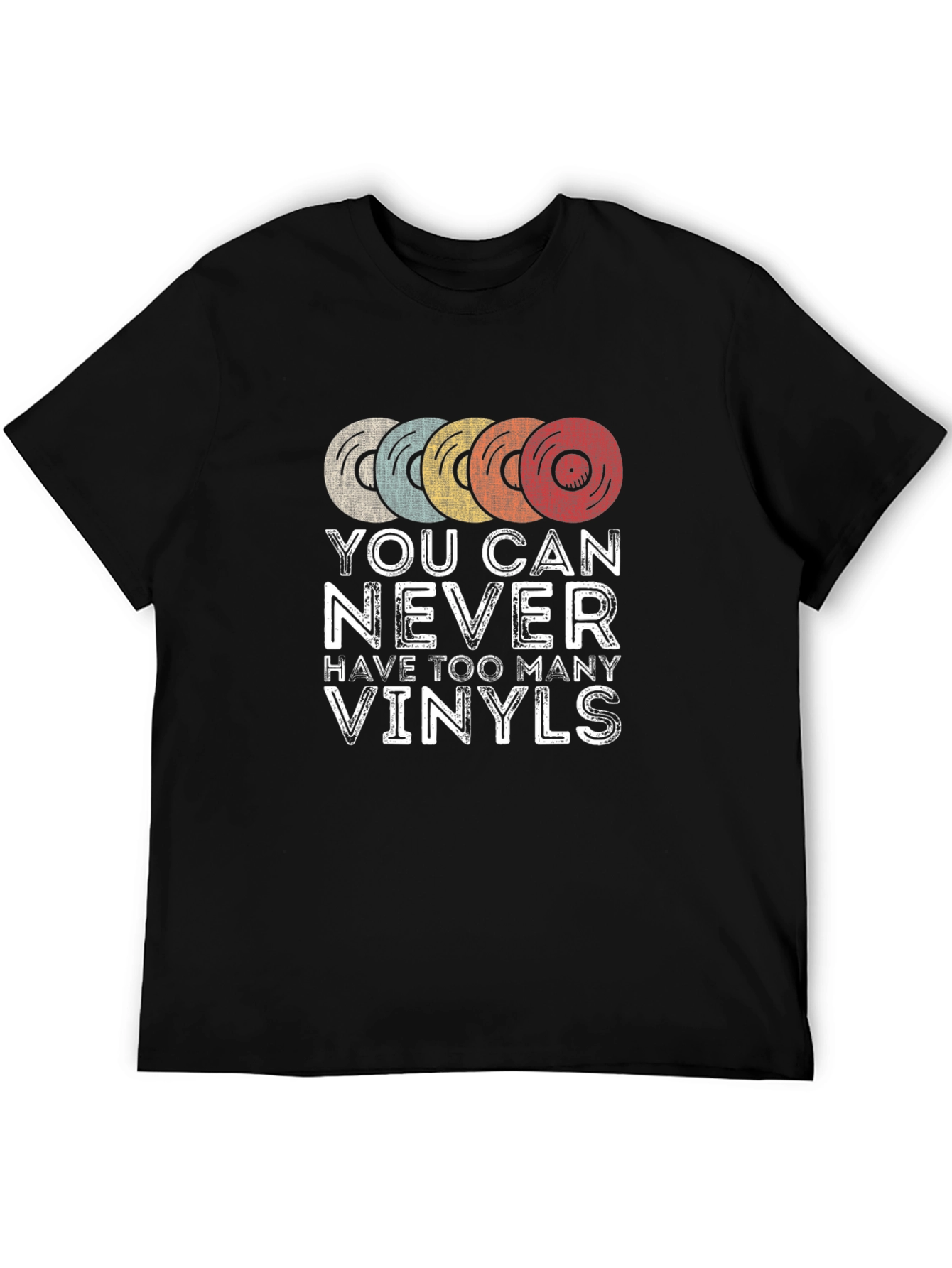 You Can Never Have Too Many Vinyls T-Shirt