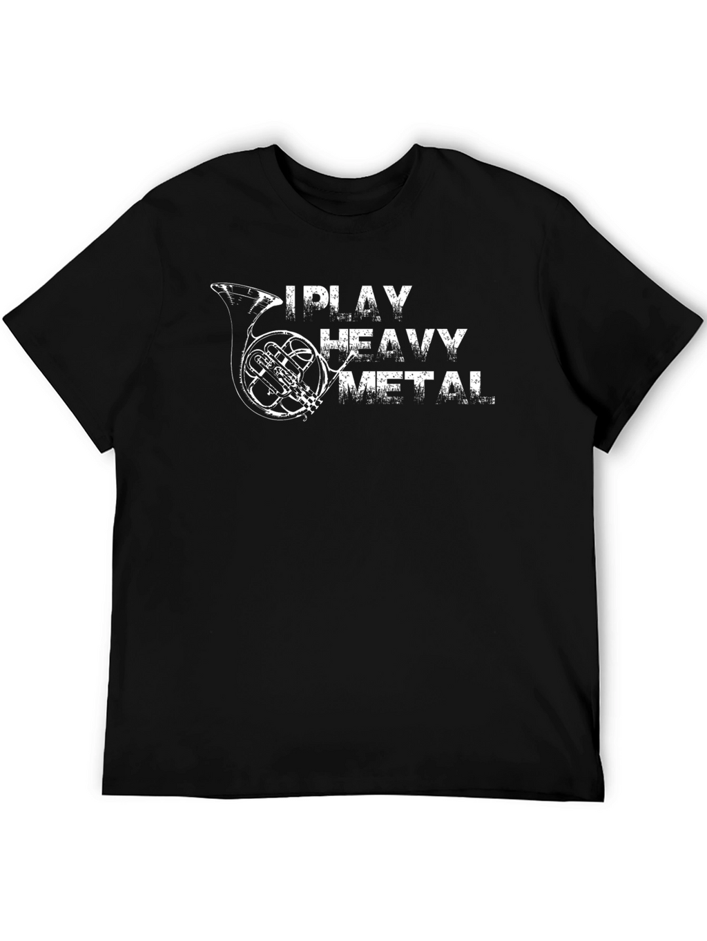 I Play Heavy Metal French Horn Graphic Tee