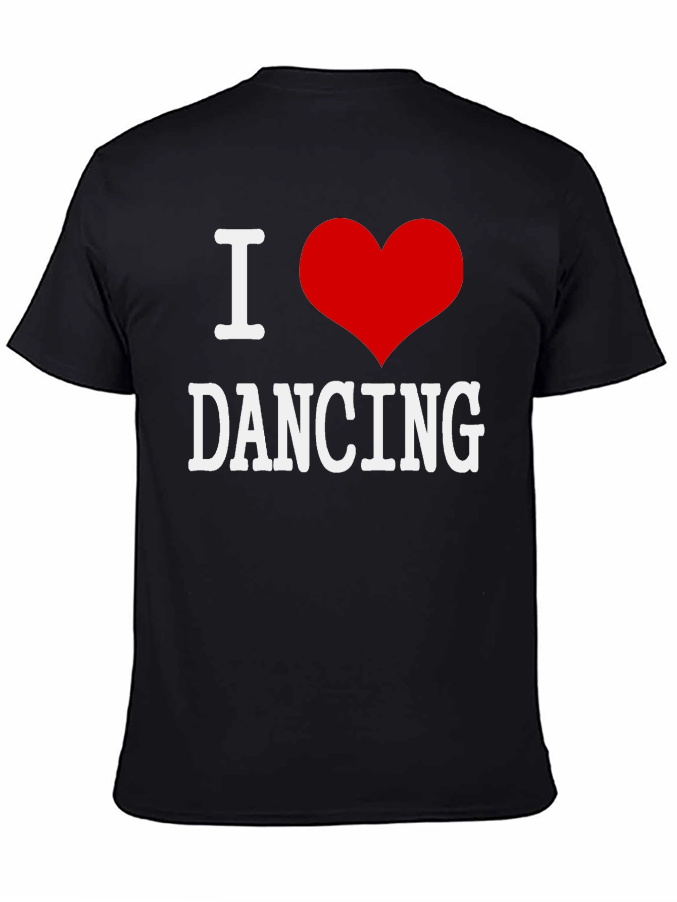 I Love Dancing T-Shirt - Black Cotton Graphic Tee