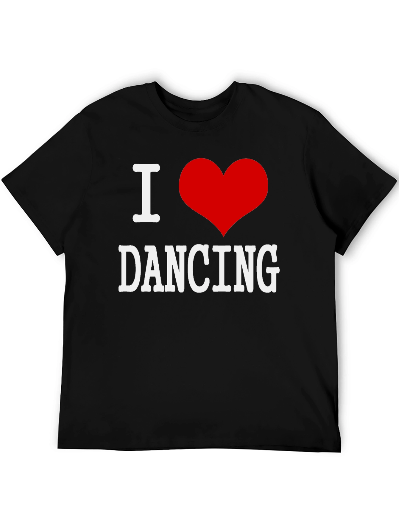 I Love Dancing T-Shirt - Black Cotton Graphic Tee