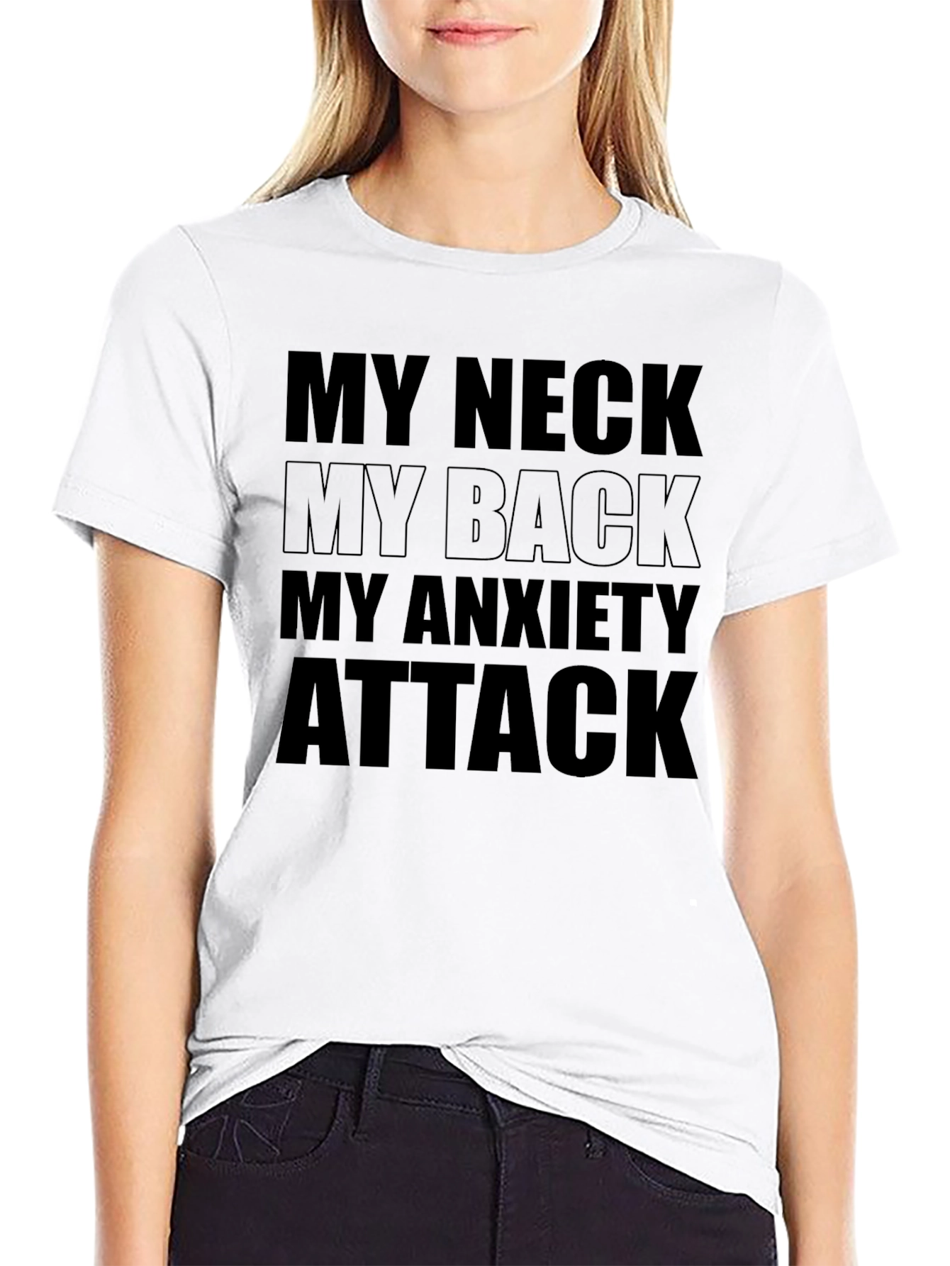 Funny Anxiety T-Shirt - My Neck My Back