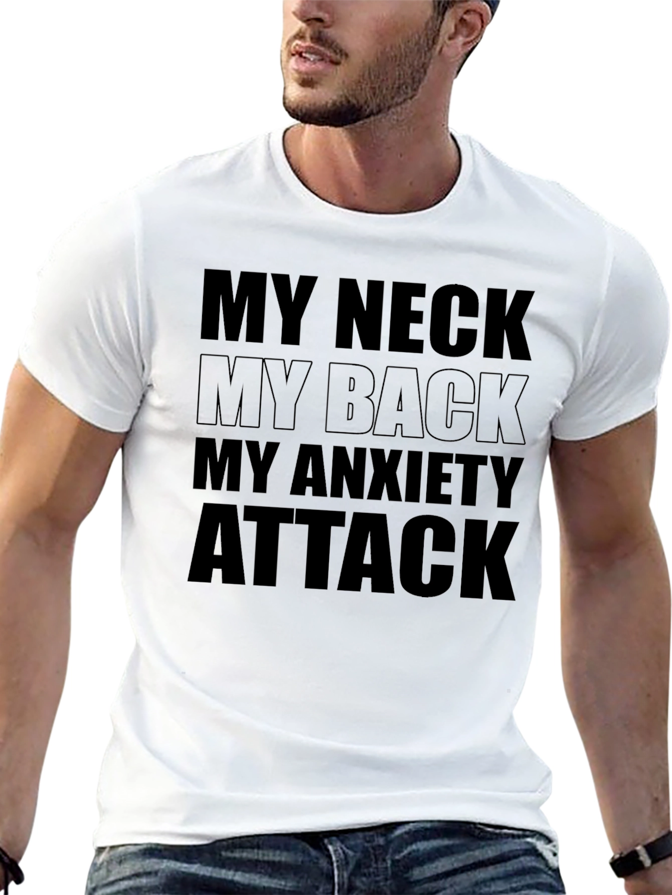 Funny Anxiety T-Shirt - My Neck My Back